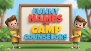 funny names for camp counselors