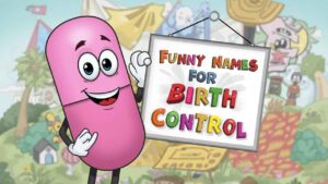 funny names for birth control