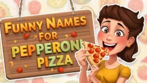funny names for pepperoni pizza