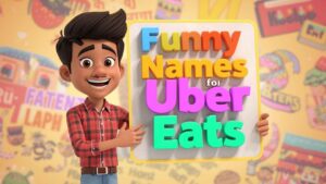 funny names for uber eats