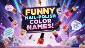 funny nail polish color names