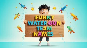 funny water gun team names