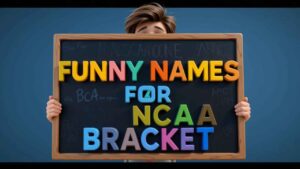 funny names for ncaa bracket
