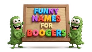 funny names for boogers