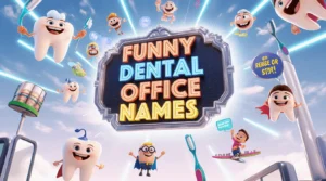 funny dental office names