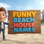 funny beach house names
